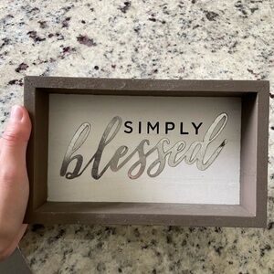 Home decor sign “simply blessed”